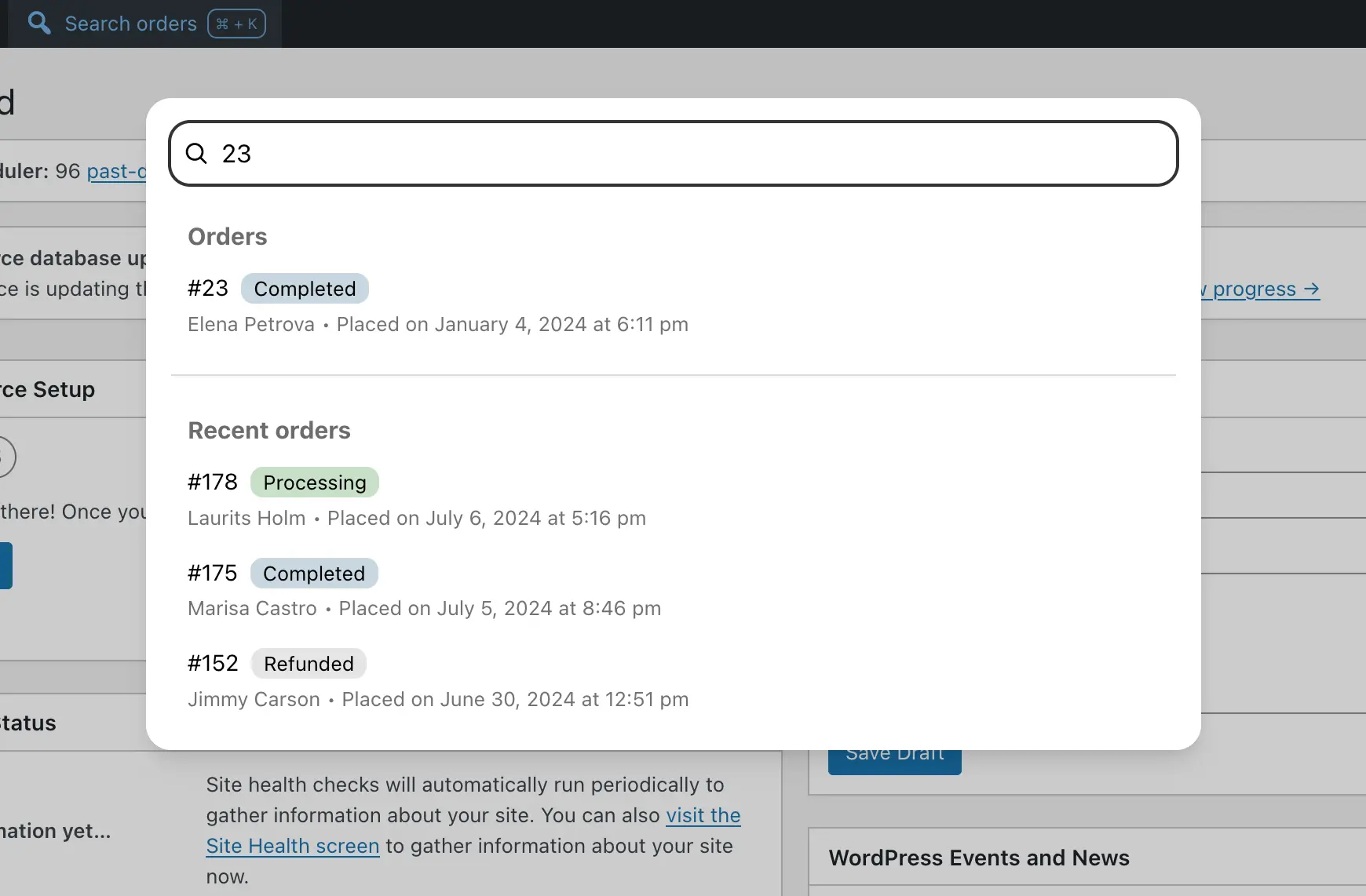 A screenshot of the WordPress admin panel, with a search pop-up appearing in the dashboard that shows a result of a searched query, along with some recent orders. The order ID, status, name, and date are displayed.